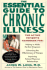 Essential Guide to Chronic Illness: the Active Patient's Handbook