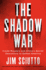 The Shadow War: Inside Russia's and China's Secret Operations to Undermine America
