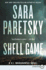 Shell Game: a V.I. Warshawski Novel