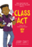 Class Act: a Graphic Novel