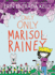 Only Only Marisol Rainey (Maybe Marisol, 3)