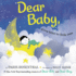 Dear Baby, : a Love Letter to Little Ones