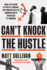 Can't Knock the Hustle: Inside the Season of Protest, Pandemic, and Progress With the Brooklyn Nets' Superstars of Tomorrow