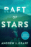 Raft of Stars: a Novel