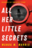 All Her Little Secrets: a Novel