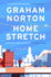 Home Stretch: a Novel