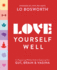 Love Yourself Well: an Empowerin