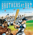 Brothers at Bat: the True Story of an Amazing All-Brother Baseball Team
