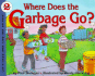 Where Does the Garbage Go? : Revised Edition (Let's-Read-and-Find-Out Science 2)