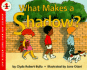 What Makes a Shadow? (Lets-Read-and-Find-Out Science, Stage 1)
