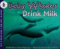 Baby Whales Drink Milk, Level 3 (Soar to Success)