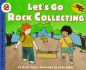 Let's Go Rock Collecting (Let's-Read-and-Find-Out Science. Stage 2)