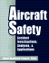 Aircraft Safety: Accident Investigations, Analyses & Applications