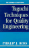 Taguchi Techniques for Quality Engineering