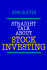 Straight Talk About Stock Investing