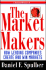 The Market Makers: How Leading Companies Create and Win Markets (Businessweek Books)