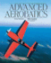 Advanced Aerobatics (Practical Flying Series)