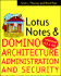 Lotus Notes and Domino 4.5 Architecture, Administration, and Security