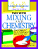 Fun With Mixing and Chemistry