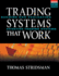 Tradings Systems That Work: Building and Evaluating Effective Trading Systems