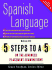 5 Steps to a 5 Ap Spanish Language