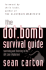 The Dot. Bomb Survival Guide