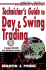 Technician's Guide to Day and Swing Trading [With Cd-Rom]
