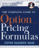 The Complete Guide to Option Pricing Formulas [With Cdrom]