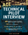 Ace the Technical Pilot Interview 2/E