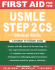 First Aid for the Usmle Step 2 Cs (Clinical Skills Exam)