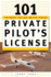 101 Things to Do With Your Private Pilot's License