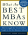 What the Best Mbas Know: How to Apply the Greatest Ideas Taught in the Best Business Schools
