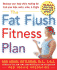 The Fat Flush Fitness Plan