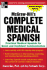 McGraw-Hill's Complete Medical Spanish: a Practical Course for Quick and Confident Communication