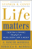 Life Matters: Creating a Dynamic Balance of Work, Family, Time, & Money