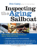 Inspecting the Aging Sailboat (the International Marine Sailboat Library)