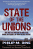 State of the Unions: How Labor Can Strengthen the Middle Class, Improve Our Economy, and Regain Political Influence