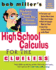 Bob Miller's High School Calc for the Clueless-Honors and Ap Calculus Ab & Bc (Bob Miller's Clueless Series)