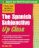 The Spanish Subjunctive Up Close (Practice Makes Perfect) (Spanish and English Edition)