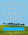Healing From Post-Traumatic Stress