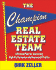 The Champion Real Estate Team: a Proven Plan for Executing High Performance and Increasing Profits