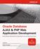 Oracle Database Ajax & Php Web Application Development (Oracle Press)
