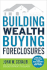 Building Wealth Buying Foreclosures