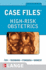Case Files High-Risk Obstetrics (Lange Case Files)