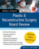 Plastic and Reconstructive Surgery Board Review: Pearls of Wisdom, Second Edition