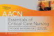 Aacn Essentials of Critical Care Nursing Pocket Handbook, Second Edition