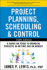 Project Planning, Scheduling, and Control: the Ultimate Hands-on Guide to Bringing Projects in on Time and on Budget, Fifth Edition: the Ultimate...to Bringing Projects in on Time and on Budget