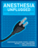 Anesthesia Unplugged