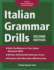 Italian Grammar Drills (English and Italian Edition)