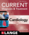 Current Diagnosis and Treatment Cardiology, Fourth Edition (Lange Current Series)